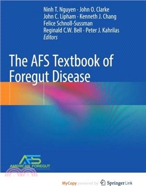 The AFS Textbook of Foregut Disease