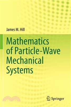 Mathematics of Particle-Wave Mechanical Systems