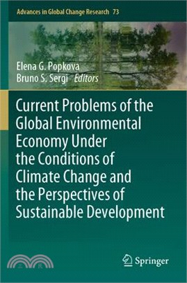 Current Problems of the Global Environmental Economy Under the Conditions of Climate Change and the Perspectives of Sustainable Development