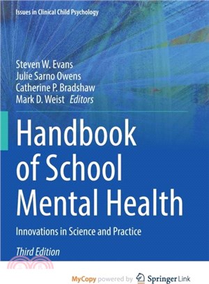 Handbook of School Mental Health：Innovations in Science and Practice