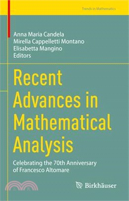 Recent Advances in Mathematical Analysis: Celebrating the 70th Anniversary of Francesco Altomare