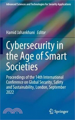 Cybersecurity in the Age of Smart Societies: Proceedings of the 14th International Conference on Global Security, Safety and Sustainability, London, S