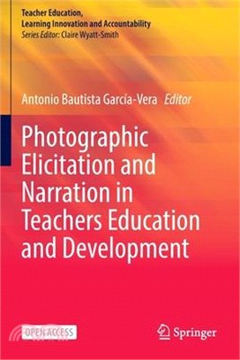 Photographic Elicitation and Narration in Teachers Education and Development