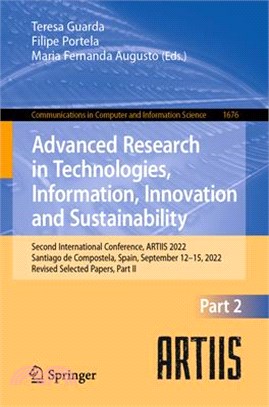 Advanced Research in Technologies, Information, Innovation and Sustainability: Second International Conference, Artiis 2022, Santiago de Compostela, S