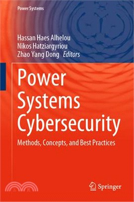 Power Systems Cybersecurity: Methods, Concepts, and Best Practices