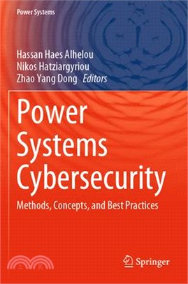 Power Systems Cybersecurity: Methods, Concepts, and Best Practices