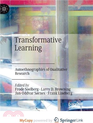 Transformative Learning：Autoethnographies of Qualitative Research