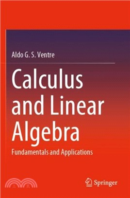 Calculus and Linear Algebra：Fundamentals and Applications