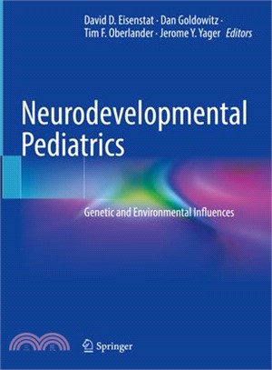 Neurodevelopmental Pediatrics: Genetic and Environmental Influences