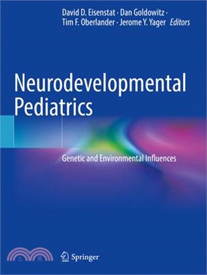 Neurodevelopmental Pediatrics: Genetic and Environmental Influences