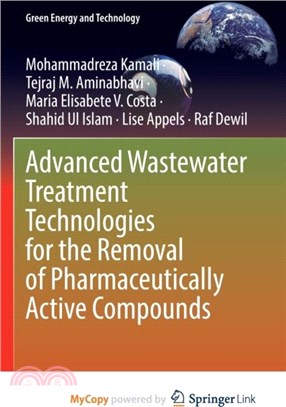 Advanced Wastewater Treatment Technologies for the Removal of Pharmaceutically Active Compounds