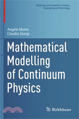 Mathematical Modelling of Continuum Physics