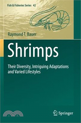 Shrimps: Their Diversity, Intriguing Adaptations and Varied Lifestyles