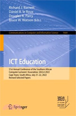 Ict Education: 51st Annual Conference of the Southern African Computer Lecturers' Association, Sacla 2022, Cape Town, South Africa, J