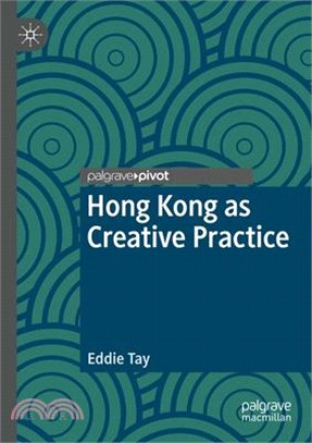 Hong Kong as Creative Practice