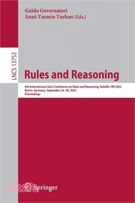 Rules and Reasoning: 6th International Joint Conference on Rules and Reasoning, Ruleml+rr 2022, Berlin, Germany, September 26-28, 2022, Pro