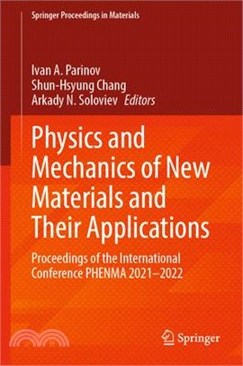 Physics and Mechanics of New Materials and Their Applications: Proceedings of the International Conference Phenma 2021-2022