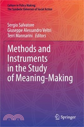 Methods and Instruments in the Study of Meaning-Making