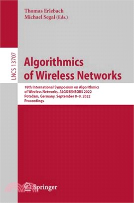 Algorithmics of Wireless Networks: 18th International Symposium on Algorithmics of Wireless Networks, Algosensors 2022, Potsdam, Germany, September 8-