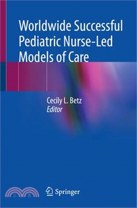 Worldwide Successful Pediatric Nurse-Led Models of Care