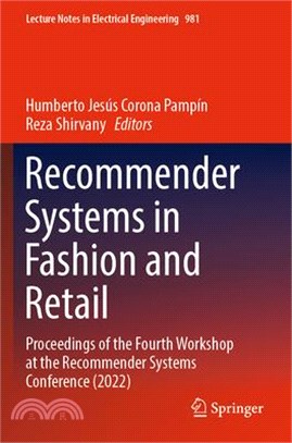 Recommender Systems in Fashion and Retail: Proceedings of the Fourth Workshop at the Recommender Systems Conference (2022)