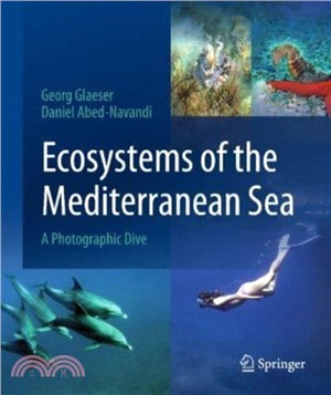 Ecosystems of the Mediterranean Sea：A Photographic Dive