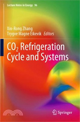 CO2 Refrigeration Cycle and Systems