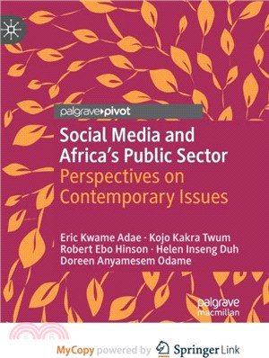 Social Media and Africa's Public Sector：Perspectives on Contemporary Issues