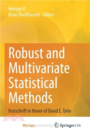 Robust and Multivariate Statistical Methods：Festschrift in Honor of David E. Tyler