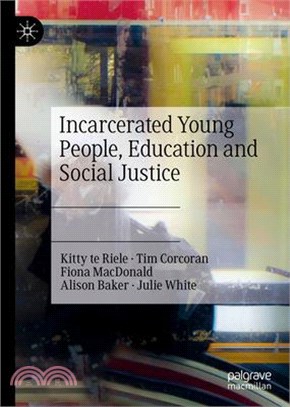 Incarcerated Young People, Education and Social Justice