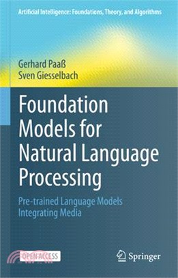 Foundation Models for Natural Language Processing: Pre-Trained Language Models Integrating Media