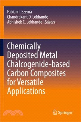 Chemically Deposited Metal Chalcogenide-Based Carbon Composites for Versatile Applications