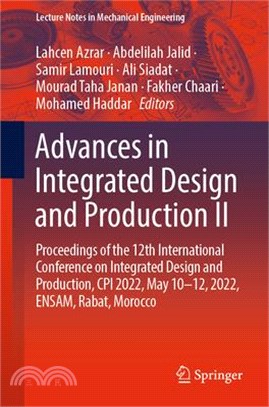 Advances in Integrated Design and Production II: Proceedings of the 12th International Conference on Integrated Design and Production, CPI 2022, May 1