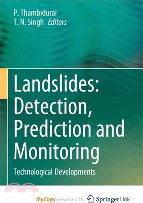 Landslides：Detection, Prediction and Monitoring : Technological Developments