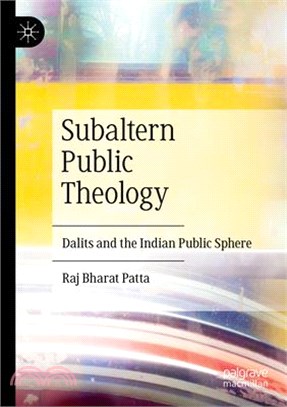 Subaltern Public Theology: Dalits and the Indian Public Sphere