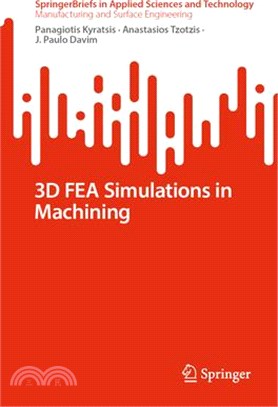 3D Fea Simulations in Machining