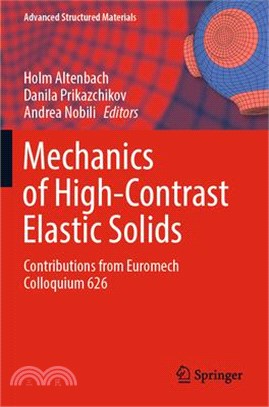 Mechanics of High-Contrast Elastic Solids: Contributions from Euromech Colloquium 626