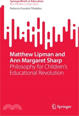 Matthew Lipman and Ann Margaret Sharp: Philosophy for Children's Educational Revolution