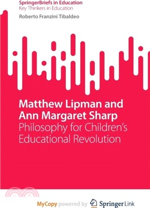 Matthew Lipman and Ann Margaret Sharp：Philosophy for Children's Educational Revolution