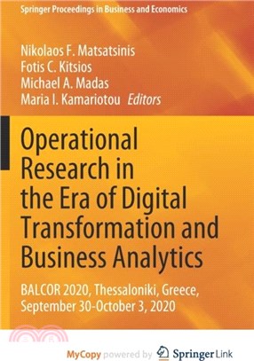 Operational Research in the Era of Digital Transformation and Business Analytics：BALCOR 2020, Thessaloniki, Greece, September 30-October 3, 2020