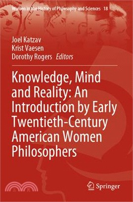 Knowledge, Mind and Reality: An Introduction by Early Twentieth-Century American Women Philosophers