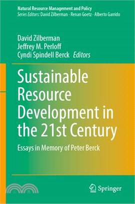 Sustainable Resource Development in the 21st Century: Essays in Memory of Peter Berck