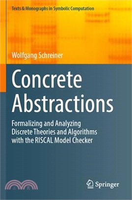 Concrete Abstractions: Formalizing and Analyzing Discrete Theories and Algorithms with the Riscal Model Checker