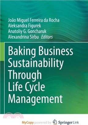Baking Business Sustainability Through Life Cycle Management