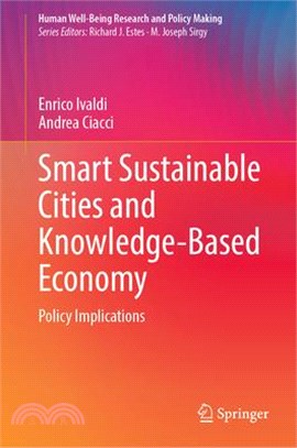 Smart Sustainable Cities and Knowledge-Based Economy: Policy Implications