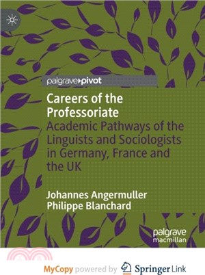 Careers of the Professoriate：Academic Pathways of the Linguists and Sociologists in Germany, France and the UK
