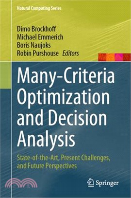 Many-Criteria Optimization and Decision Analysis: State-Of-The-Art, Present Challenges, and Future Perspectives