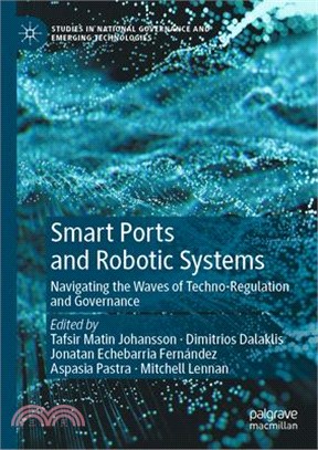 Smart Ports and Robotic Systems: Navigating the Waves of Techno-Regulation and Governance