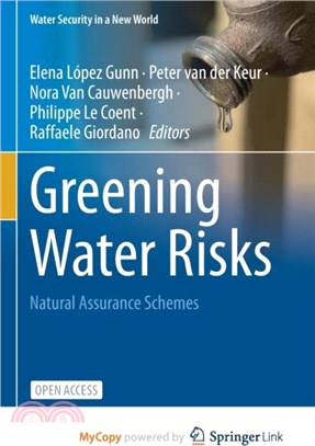 Greening Water Risks：Natural Assurance Schemes