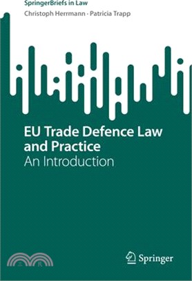 Eu Trade Defence Law and Practice: An Introduction